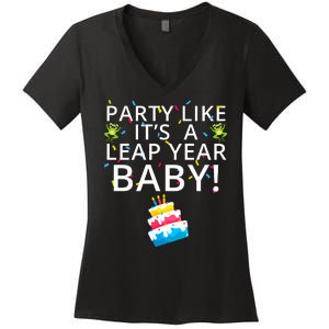 Party Like It’S A Leap Year Baby Leaplings Leap Day Feb 2 Leap Day February 29 Women's V-Neck T-Shirt