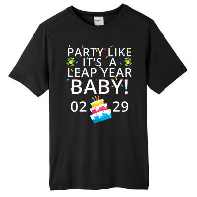 Party Like It’S A Leap Year Baby Leap Day Feb 2 Leap Day February 29 Leaplings Tall Fusion ChromaSoft Performance T-Shirt