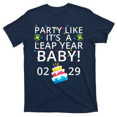 Party Like It’S A Leap Year Baby Leap Day Feb 2 Leap Day February 29 Leaplings T-Shirt