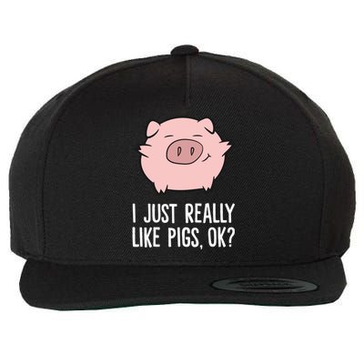 Pigs Lover I Just Really Like Pigs, OK? Cute Pigs Wool Snapback Cap