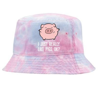 Pigs Lover I Just Really Like Pigs, OK? Cute Pigs Tie-Dyed Bucket Hat