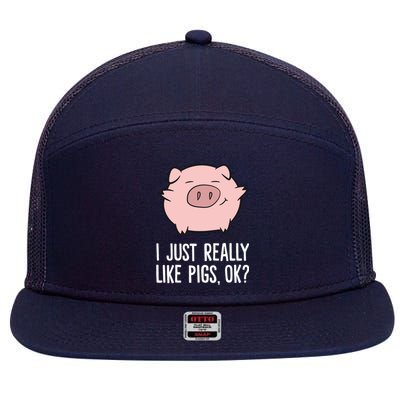 Pigs Lover I Just Really Like Pigs, OK? Cute Pigs 7 Panel Mesh Trucker Snapback Hat