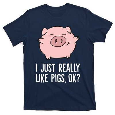 Pigs Lover I Just Really Like Pigs, OK? Cute Pigs T-Shirt