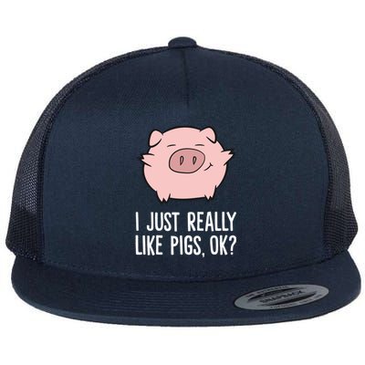 Pigs Lover I Just Really Like Pigs, OK? Cute Pigs Flat Bill Trucker Hat