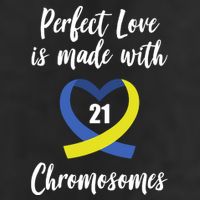 Perfect Love Is Made With 21 Chromosomes Down Syndrome 25L Jumbo Tote