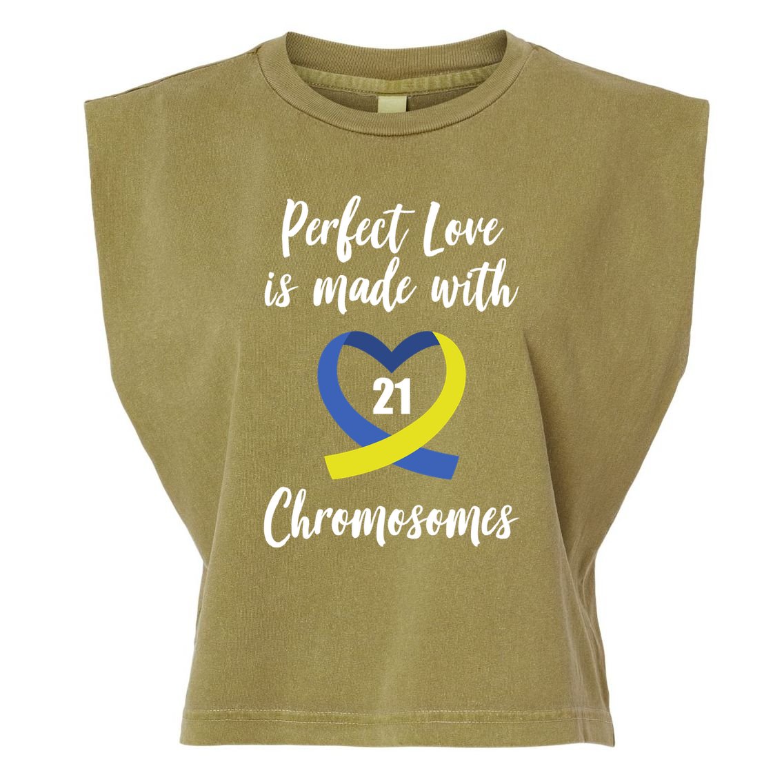Perfect Love Is Made With 21 Chromosomes Down Syndrome Garment-Dyed Women's Muscle Tee