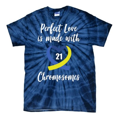 Perfect Love Is Made With 21 Chromosomes Down Syndrome Tie-Dye T-Shirt