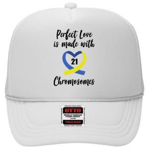 Perfect Love Is Made With 21 Chromosomes Down Syndrome High Crown Mesh Back Trucker Hat