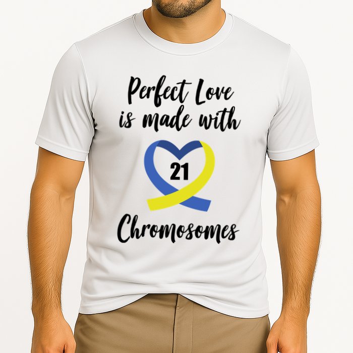 Perfect Love Is Made With 21 Chromosomes Down Syndrome Cooling Performance Crew T-Shirt