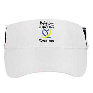 Perfect Love Is Made With 21 Chromosomes Down Syndrome Adult Drive Performance Visor