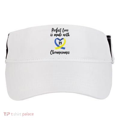 Perfect Love Is Made With 21 Chromosomes Down Syndrome Adult Drive Performance Visor