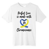 Perfect Love Is Made With 21 Chromosomes Down Syndrome Tall Fusion ChromaSoft Performance T-Shirt