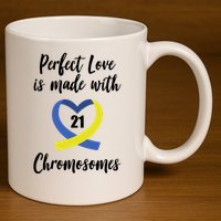Perfect Love Is Made With 21 Chromosomes Down Syndrome 11oz C Handle Ceramic Mug