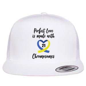 Perfect Love Is Made With 21 Chromosomes Down Syndrome Flat Bill Trucker Hat