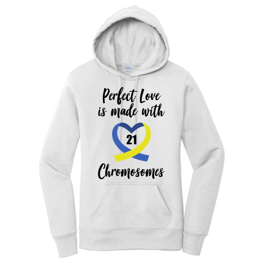 Perfect Love Is Made With 21 Chromosomes Down Syndrome Women's Pullover Hoodie