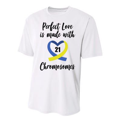 Perfect Love Is Made With 21 Chromosomes Down Syndrome Performance Sprint T-Shirt