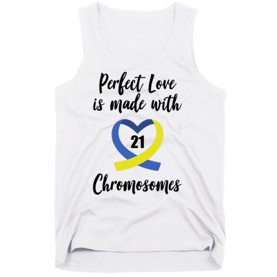 Perfect Love Is Made With 21 Chromosomes Down Syndrome Tank Top