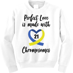 Perfect Love Is Made With 21 Chromosomes Down Syndrome Kids Sweatshirt