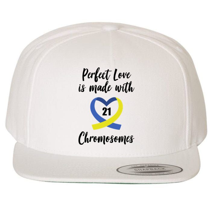 Perfect Love Is Made With 21 Chromosomes Down Syndrome Wool Snapback Cap