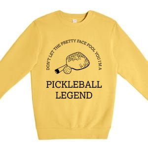 Pickleball Legend Ironic Saying Hobby Sports Dinking Cool Gift Premium Crewneck Sweatshirt