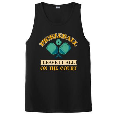 Pickleball Leave It All On The Court Cool Gift PosiCharge Competitor Tank