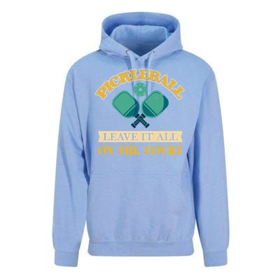 Pickleball Leave It All On The Court Cool Gift Unisex Surf Hoodie