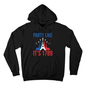 Party Like Its 1789 Bastille Day Eiffel Tower Apparel Hoodie