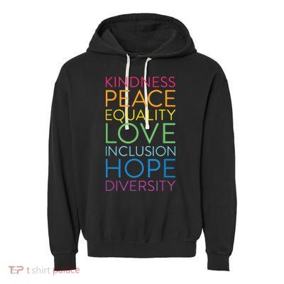 Peace Love Inclusion Equality Diversity Human Rights Garment-Dyed Fleece Hoodie