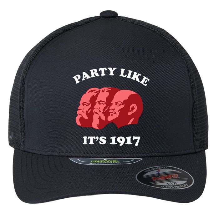 Party Like ItS 1917 Funny Communist Flexfit Unipanel Trucker Cap