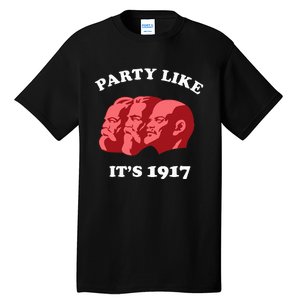 Party Like ItS 1917 Funny Communist Tall T-Shirt