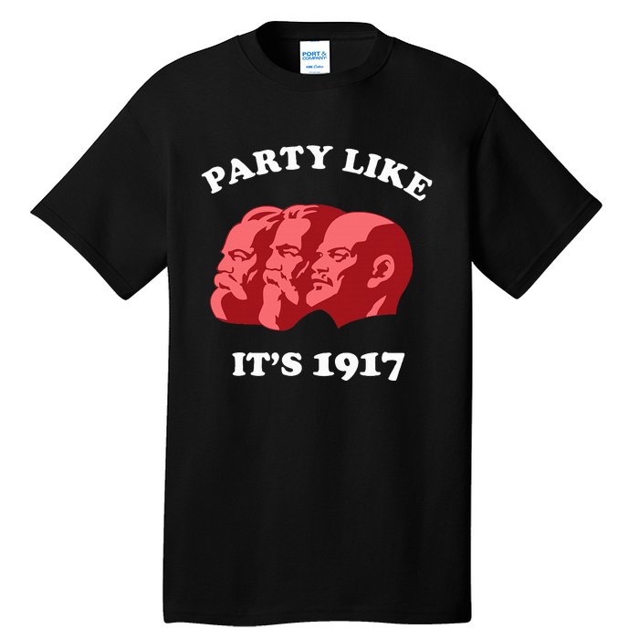 Party Like ItS 1917 Funny Communist Tall T-Shirt