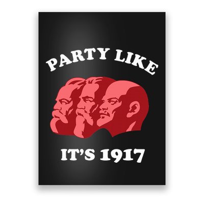 Party Like ItS 1917 Funny Communist Poster