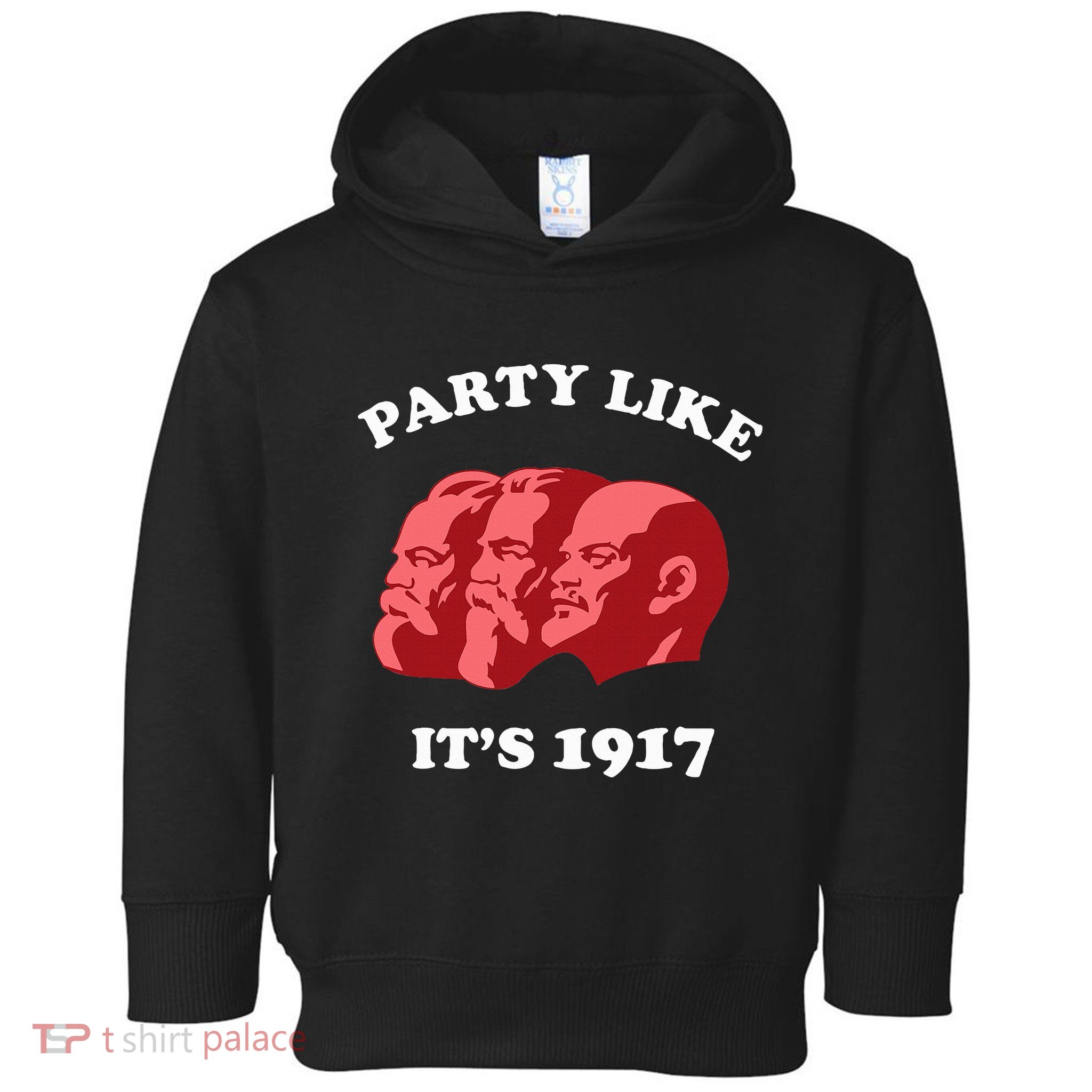 Party Like ItS 1917 Funny Communist Toddler Hoodie
