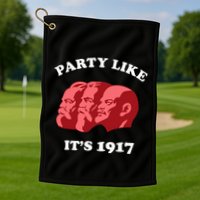 Party Like ItS 1917 Funny Communist Golf Towel