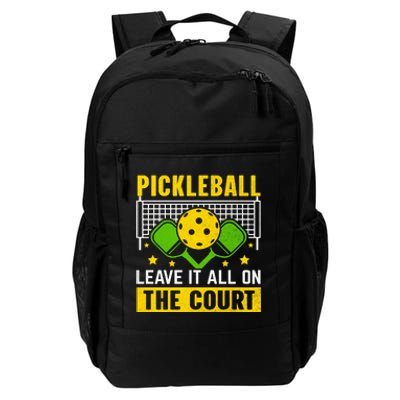 Pickleball Leave It All On The Court Daily Commute Backpack