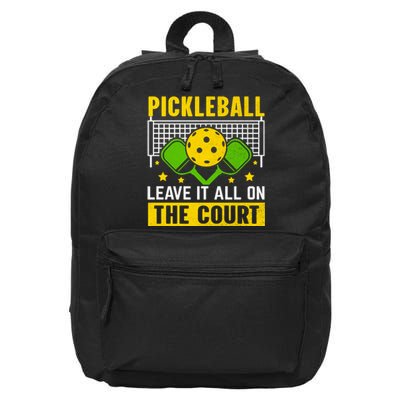 Pickleball Leave It All On The Court 16 in Basic Backpack