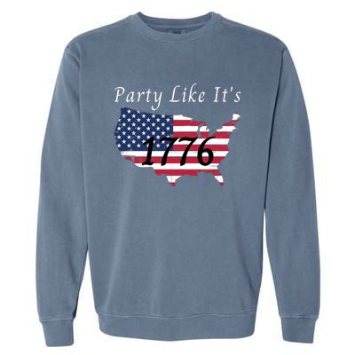 Party Like It’s 1776, American, 4th Of July US Flag, Liberty, Freedom Garment-Dyed Sweatshirt