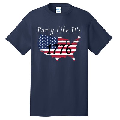 Party Like It’s 1776, American, 4th Of July US Flag, Liberty, Freedom Tall T-Shirt