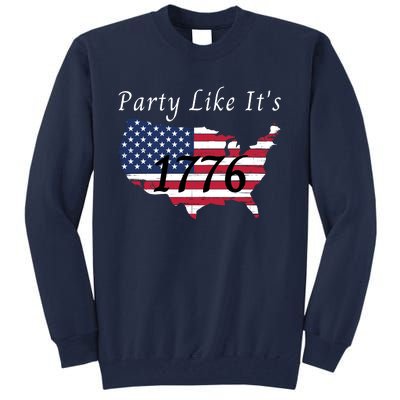 Party Like It’s 1776, American, 4th Of July US Flag, Liberty, Freedom Tall Sweatshirt