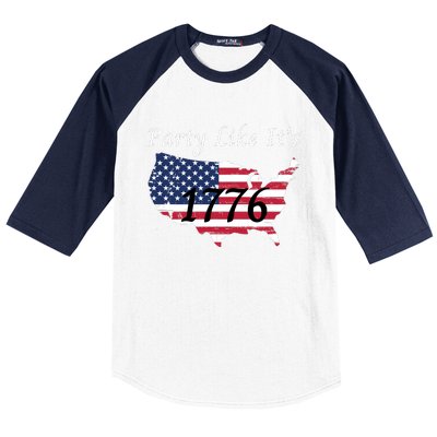 Party Like It’s 1776, American, 4th Of July US Flag, Liberty, Freedom Baseball Sleeve Shirt