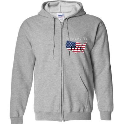 Party Like It’s 1776, American, 4th Of July US Flag, Liberty, Freedom Full Zip Hoodie