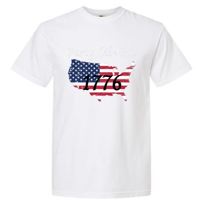 Party Like It’s 1776, American, 4th Of July US Flag, Liberty, Freedom Garment-Dyed Heavyweight T-Shirt