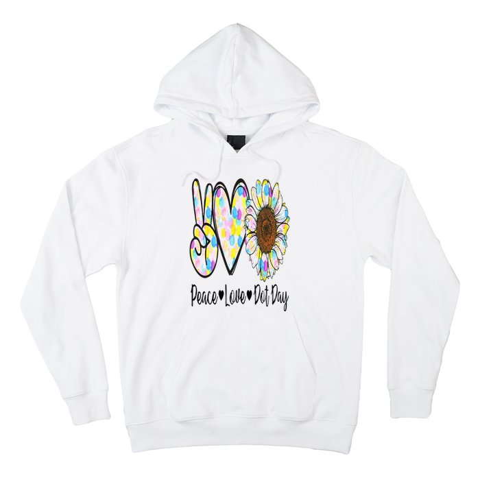 Peace Love International Dot Day Happy Dot Day Colorful Hoodie