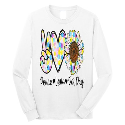 Peace Love International Dot Day Happy Dot Day Colorful Long Sleeve Shirt