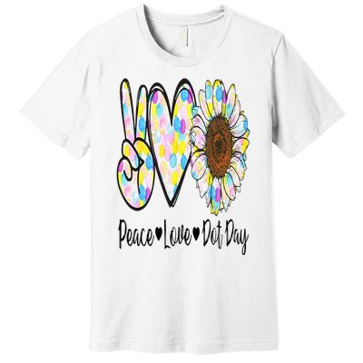 Peace Love International Dot Day Happy Dot Day Colorful Premium T-Shirt