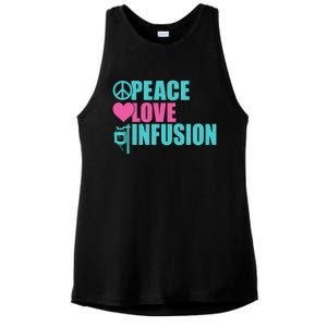 Peace Love Infusion Work Hospital Nursing Great Gift Ladies PosiCharge Tri-Blend Wicking Tank