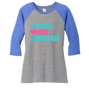 Peace Love Infusion Work Hospital Nursing Great Gift Women's Tri-Blend 3/4-Sleeve Raglan Shirt