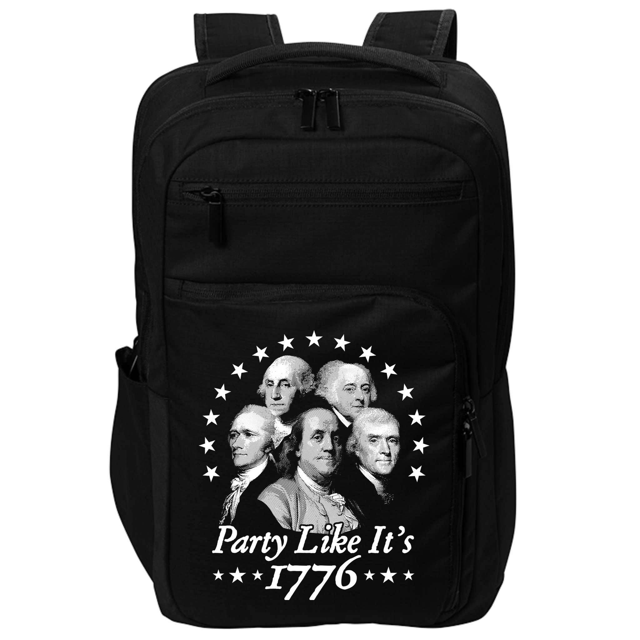 Party Like Its 1776 4th Of July Founding Fathers USA America Impact Tech Backpack