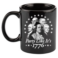 Party Like Its 1776 4th Of July Founding Fathers USA America 11oz C Handle Ceramic Mug