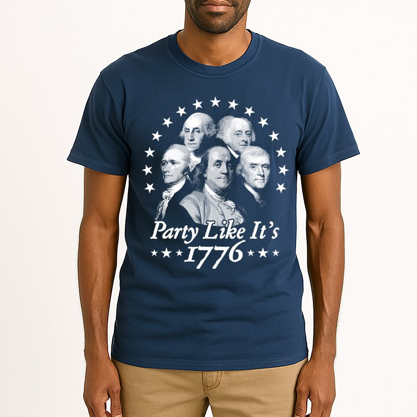 Party Like Its 1776 4th Of July Founding Fathers USA America Tall T-Shirt